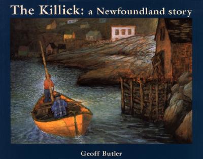 Image for Killick: A Newfoundland Story. First Edition in dustjacket, Signed Killick: A Newfoundland Story. First Edition in dustjacket, Signed