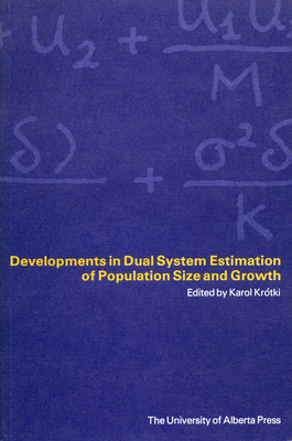 Developments in Dual System Estimation of Population Size and Growth