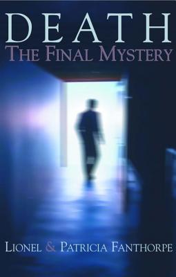 Death: The Final Mystery (Mysteries and Secrets)