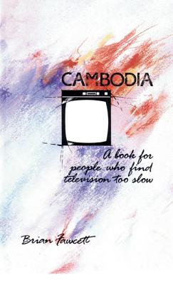 Image for Cambodia: A Book For People Who Find Television Too Slow