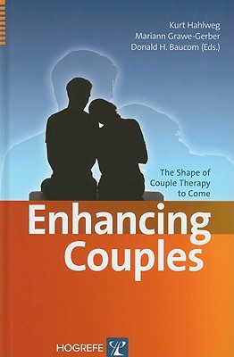 Enhancing Couples: The Shape of Couple Therapy to Come