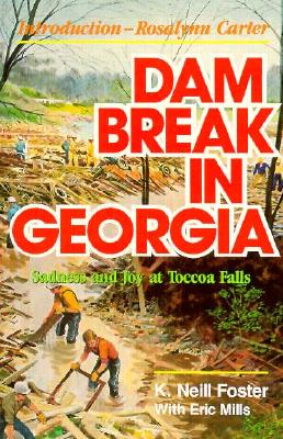 Dam Break in Georgia: Sadness and Joy at Toccoa Falls (Horizon Books)