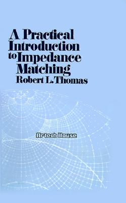 Practical Introduction to Impedance Matching