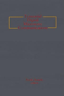 Terrestrial Digital Microwave Communications (Artech House Microwave Library (Hardcover))