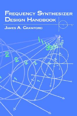 Image for Frequency Synthesizer Design Handbook (Artech House Microwave Library (Hardcover)) Frequency Synthesizer Design Handbook (Artech House Microwave Library (Hardcover))