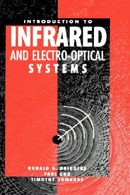 Introduction to Infrared and Electro-Optical Systems (Artech House Optoelectronics Library)