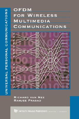 Ofdm for Wireless Multimedia Communications (Artech House Universal Personal Communications)