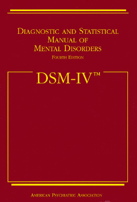 Image for Diagnostic and Statistical Manual of Mental Disorders DSM-IV American Psychiatric Association Diagnostic and Statistical Manual of Mental Disorders DSM-IV American Psychiatric Association