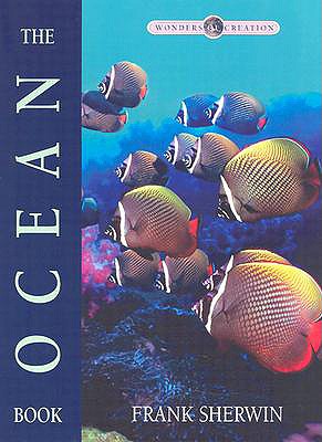 The Ocean Book (Wonders of Creation)