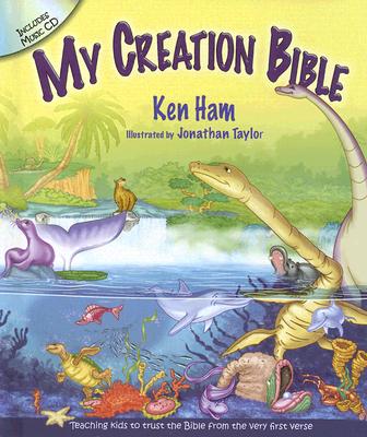 Image for My Creation Bible: Teaching Kids to Trust the Bible from the Very First Verse