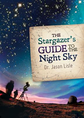 Image for Stargazer's Guide to the Night Sky, The Stargazer's Guide to the Night Sky, The