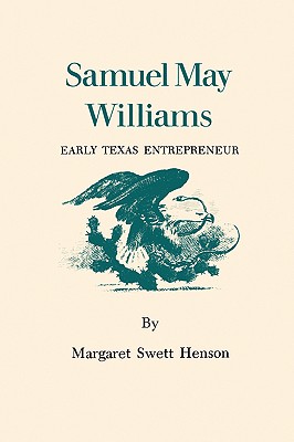 Samuel May Williams Early Texas Entrepreneur