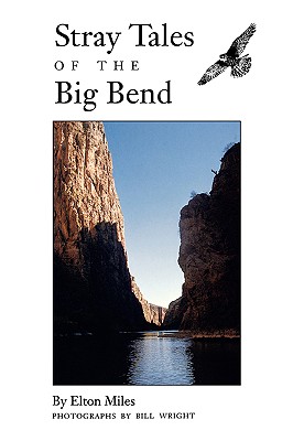 Stray Tales of the Big Bend; Stray Tales of the Big Bend