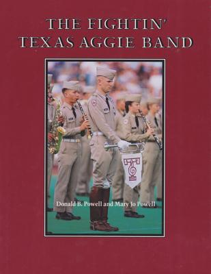 Image for The Fightin' Texas Aggie Band ; The Fightin' Texas Aggie Band The Fightin' Texas Aggie Band ; The Fightin' Texas Aggie Band