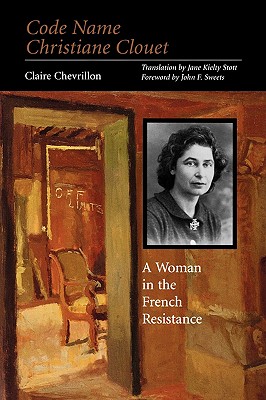 Image for Code Name Christiane Clouet: A Woman in the French Resistance