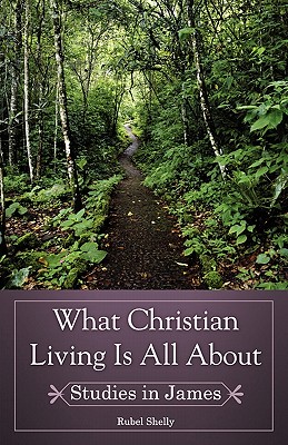 Image for What Christian Living Is All About What Christian Living Is All About
