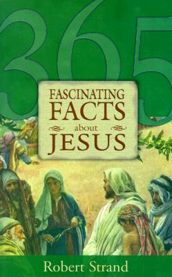 Image for 365 Fascinating Facts About Jesus