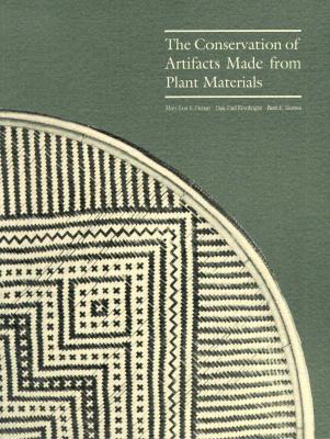 Image for The Conservation of Artifacts Made from Plant Materials (Getty Trust Publications : Getty Conservation Institute)