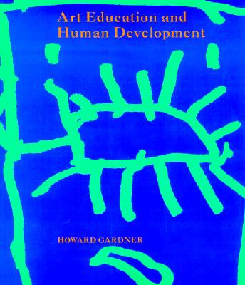 Image for Art Education and Human Development (Occasional Paper Series, No. 3)