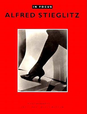 In Focus: Alfred Stieglitz : Photographs from the J. Paul Getty Museum