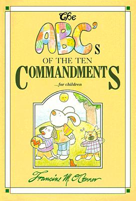 The Abcs of the Ten Commandments for Children