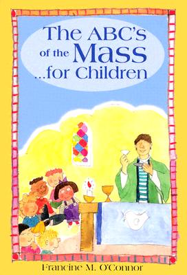 The ABC's of the Mass.for children