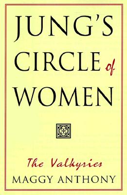 Jung's Circle of Women: The Valkyries