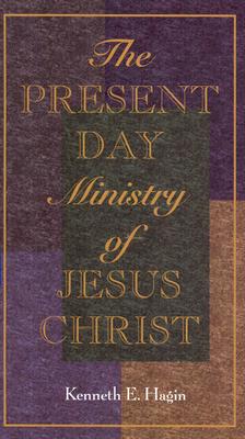 The Present Day Ministry of Jesus Christ