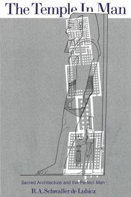 The Temple in Man: Sacred Architecture and the Perfect Man