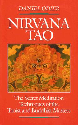Image for Nirvana Tao: The Secret Meditation Techniques of the Taoist and Buddhist Masters