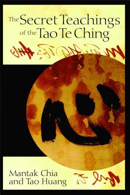 Secret Teachings of the Tao Te Ching (Original)