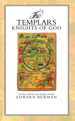 Image for The Templars: Knights of God (The Rise and Fall of the Knights Templars)