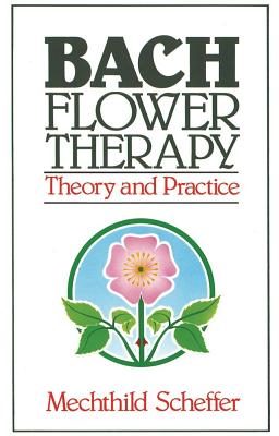 Image for Bach Flower Therapy: Theory and Practice