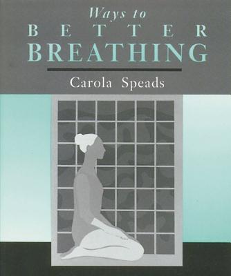 Image for Ways to Better Breathing Ways to Better Breathing