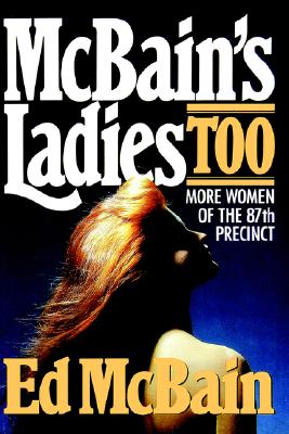 McBain's Ladies Too (The 87th Precinct Novels)