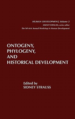 Ontogeny, Phylogeny, and Historical Development: (Human Development)