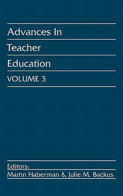 Advances in Teacher Education, Volume 3: (Advances in Teacher Education)