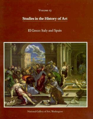 El GrecoItaly and Spain. (Studies in the History of Art)