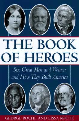 Image for The Book of Heroes : Great Men and Women in American History