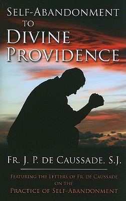 Self-Abandonment to Divine Providence