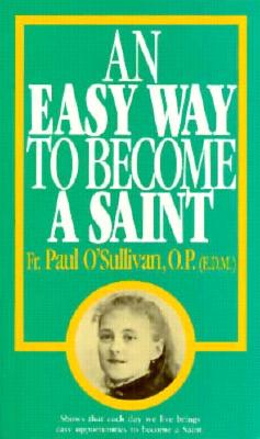 AN EASY WAY TO BECOME A SAINT