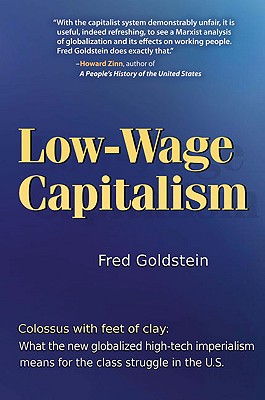 Low-Wage Capitalism: Colossus with Feet of Clay (Signed)