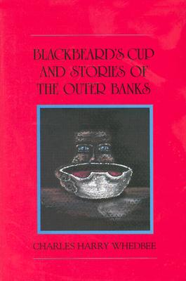 Blackbeards Cup and Stories of the Outer Banks