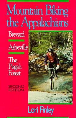 Mountain Biking the Appalachians: Brevard/Asheville/The Pisgah Forest