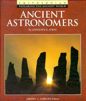 ANCIENT ASTRONOMERS (Exploring the Ancient World)