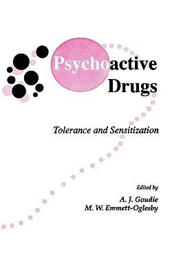 Psychoactive Drugs: Tolerance and Sensitization [Series: Contemporary Neuroscience]