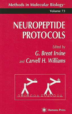 Neuropeptide Protocols [Methods in Molecular Biology, Vol. 73]