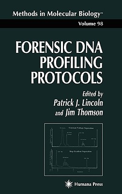 Forensic DNA Profiling Protocols (Methods in Molecular Biology, 98)