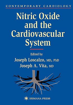 Nitric Oxide and the Cardiovascular System [Series: Contemporary Cardiology]