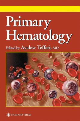 Image for Primary Hematology (Current Clinical Practice Series)